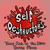 Self Destructors - TPATD/Burner Phone - Single